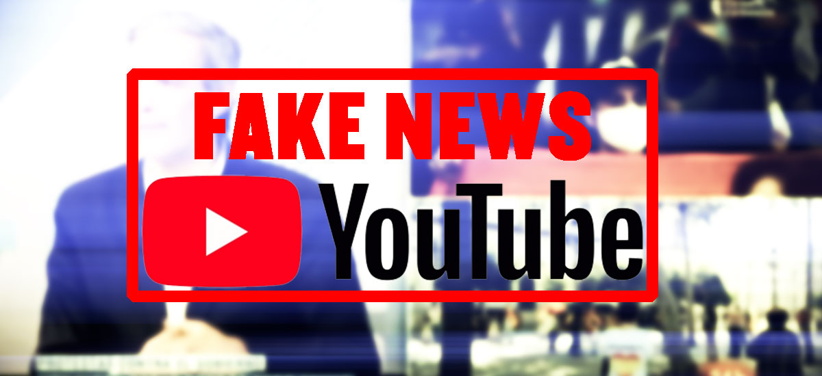 fake news en youtube