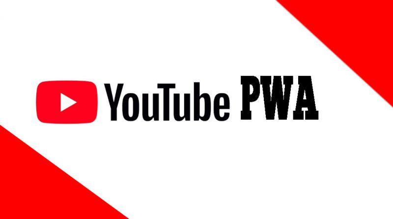 youtube pwa